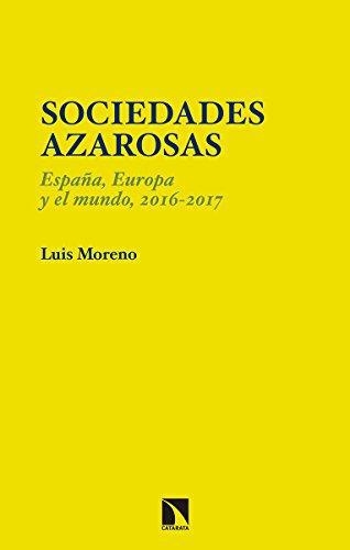 Sociedades Azarosas España Europa Y El Mundo 2016-2017