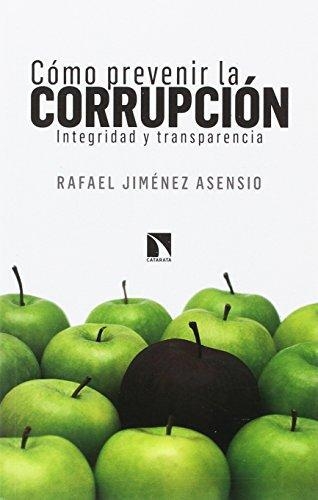 Como Prevenir La Corrupcion Integridad Y Transparencia