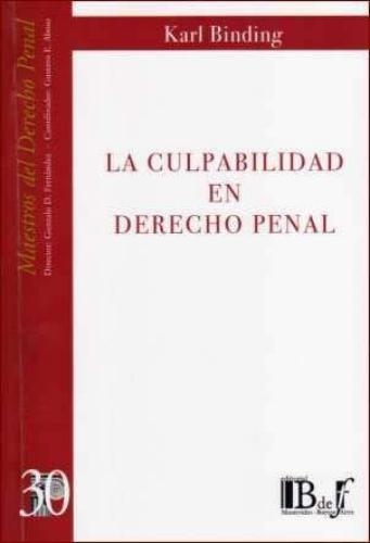 Culpabilidad En Derecho Penal, La