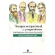 Terapia Ocupacional Y Pragmatismo. Contribuciones Teoricas Para La Practica