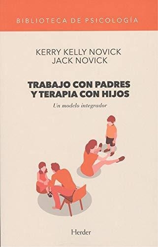 Trabajo Con Padres Y Terapia Con Hijos