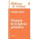 Historia De La Iglesia Primitiva