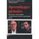 Aprendizajes Globales. Descolonizar, Desmercantilizar Y Despatriarcalizar