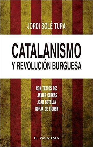 Catalanismo Y Revolucion Burguesa