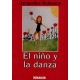 Niño Y La Danza (1ª Ed), El