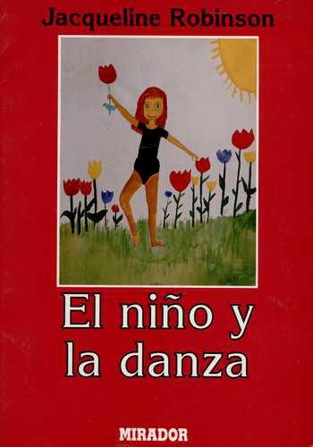 Niño Y La Danza (1ª Ed), El