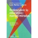 Redescubrir Lo Educativo. Nuevas Miradas. Estudios En Homenaje A Luis Nuñez Cubero