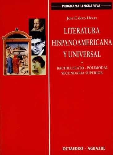 Literatura Hispanoamericana Y Universal