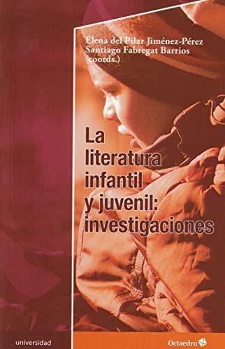 Literatura Infantil Y Juvenil. Investigaciones, La