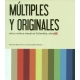 Multiples Y Originales Arte Y Cultura Visual En Colombia Años 70