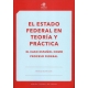 Estado Federal En Teoria Y Practica El Caso Español Como Proceso Federal, El