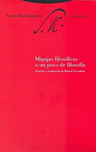 Migajas Filosoficas (5ª Ed) O Un Poco De Filosofia