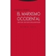 Marxismo Occidental. Como Nacio, Como Murio Y Como Puede Resucitar, El