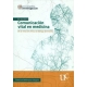 Comunicacion Vital En Medicina. De La Relacion Clinica Al Dialogo Formativo