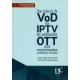 Una Solucion De Vod Con Iptv En Ambientes Ott Para Comunidades Academicas Virtuales