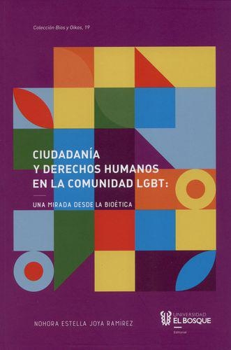 Ciudadania Y Derechos Humanos En La Comunidad Lgtb Una Mirada Desde La Bioetica