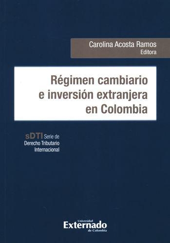 Regimen Cambiario E Inversion Extranjera En Colombia