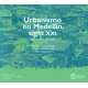 Urbanismo En Medellin Siglo Xxi Aportes A La Discusion