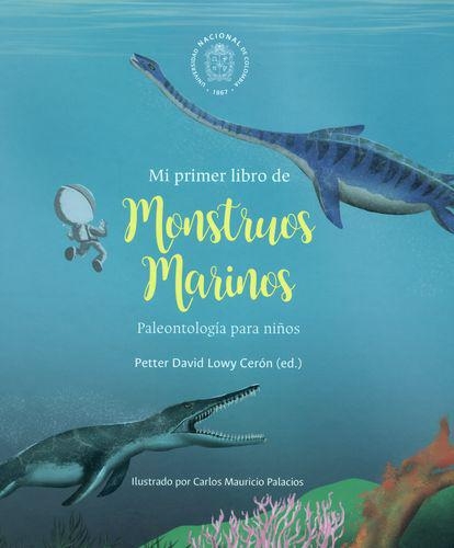 Mi Primer Libro De Monstruos Marinos. Paleontologia Para Niños