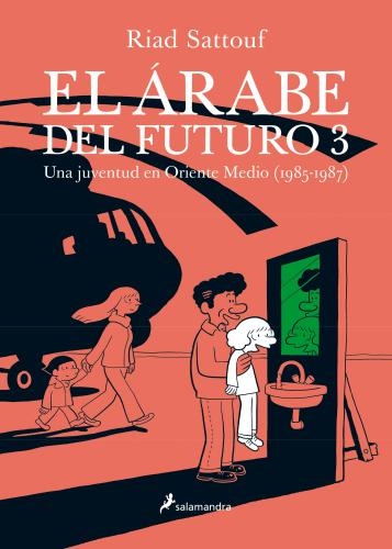 Árabe Del Futuro, El (Vol. Iii)