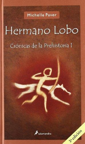 Hermano Lobo. Crónicas De La Prehistoria