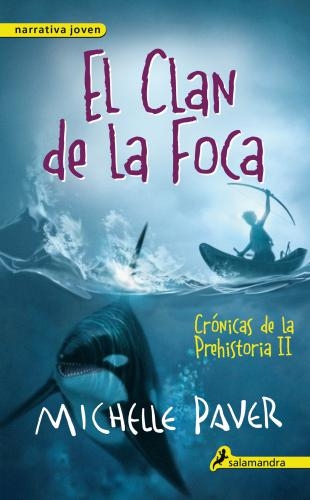 Clan De La Foca, El. Crónicas De La Preh