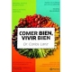 Comer Bien, Vivir Bien