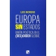 Europa Sin Estados. Union Politica En El (Des)Orden Global