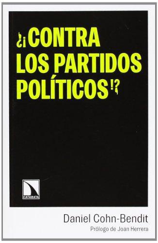 Contra Los Partidos Politicos !? Reflexiones De Un Apatrida Sin Partido