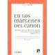 En Los Margenes Del Canon. Aproximaciones A La Literatura Popular Y De Masas Escrita En Español