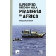 Prospero Negocio De La Pirateria En Africa, El