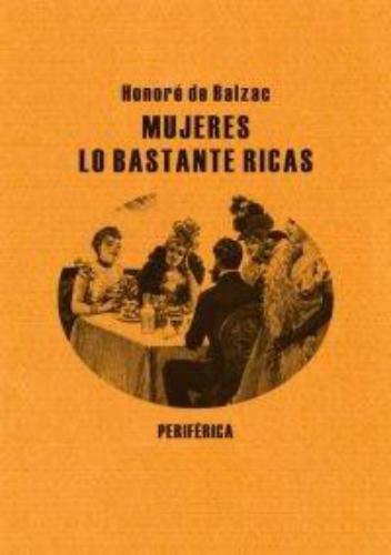 Mujeres Lo Bastante Ricas