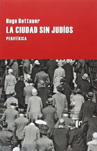 Ciudad Sin Judios, La