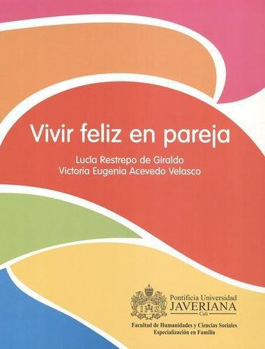 Vivir Feliz En Pareja