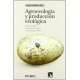 Agroecologia Y Produccion Ecologica