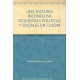 Una Historia Inconclusa. Izquierdas Politicas Y Sociales En Colombia